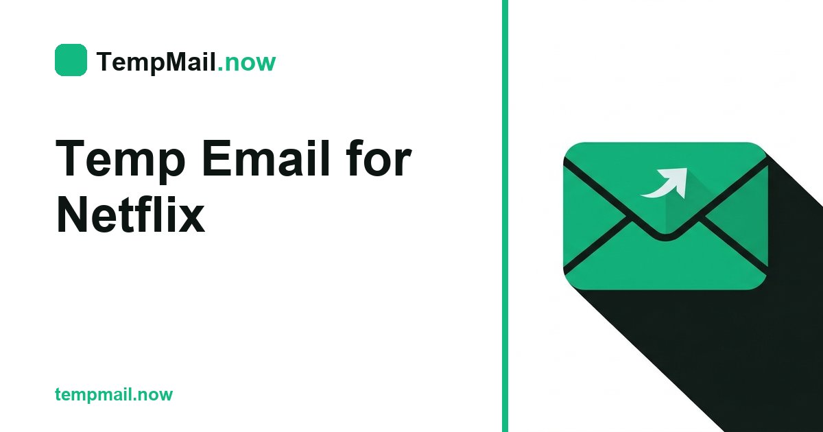 Temp Email for Netflix